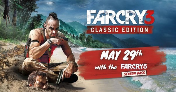 Far Cry 3: Classic Edition выйдет на PS4 и Xbox One 29 мая, но пока только в составе сезонного пропуска Far Cry 5. 